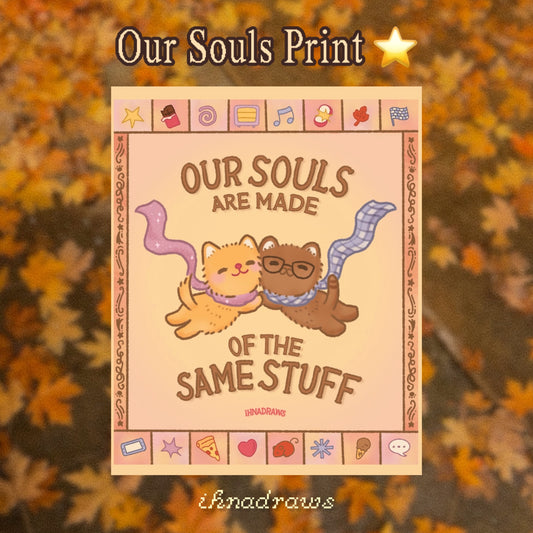 Our Souls Print | ihnadraws cute cozy autumn fall whimsical silly cat lover meme print postcard